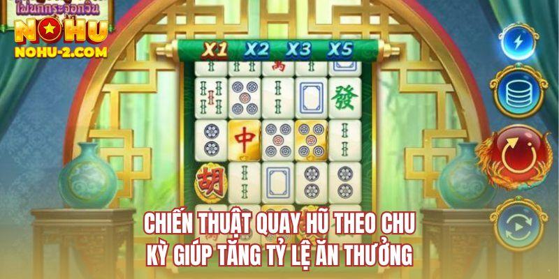 Chiến thuật quay hũ theo chu kỳ giúp tăng tỷ lệ ăn thưởng